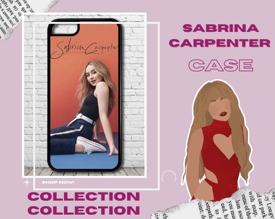 No edit sabrina carpenter case 1 - Sabrina Carpenter Shop